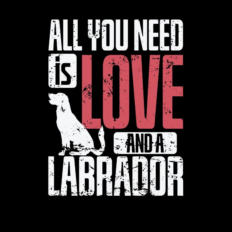 All You Need Is Love And a Labrador Dog