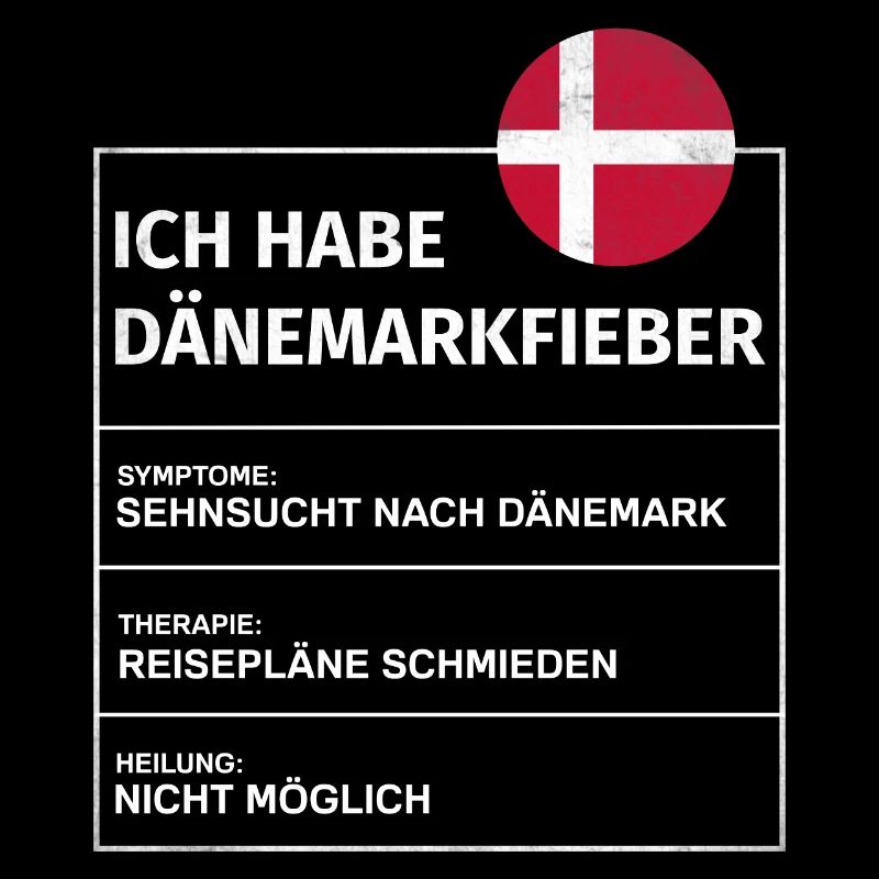 Ich habe Dänemarkfieber Spruch Danmark