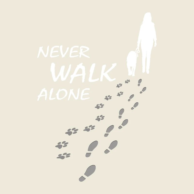 Hund - NEVER WALK ALONE, Gassi