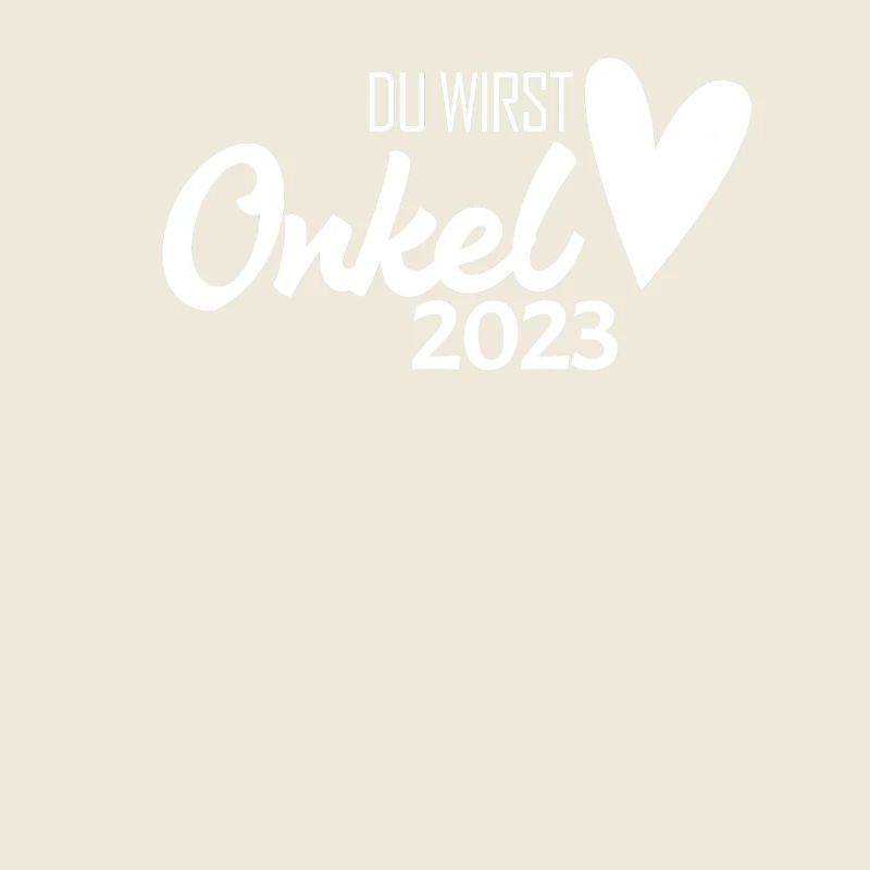 Onkel 2023 - Onkel werden