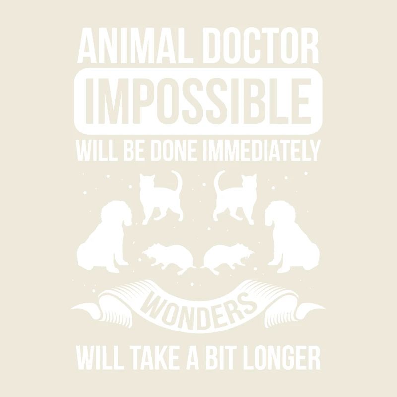 Veterinarian Impossible is done immediately