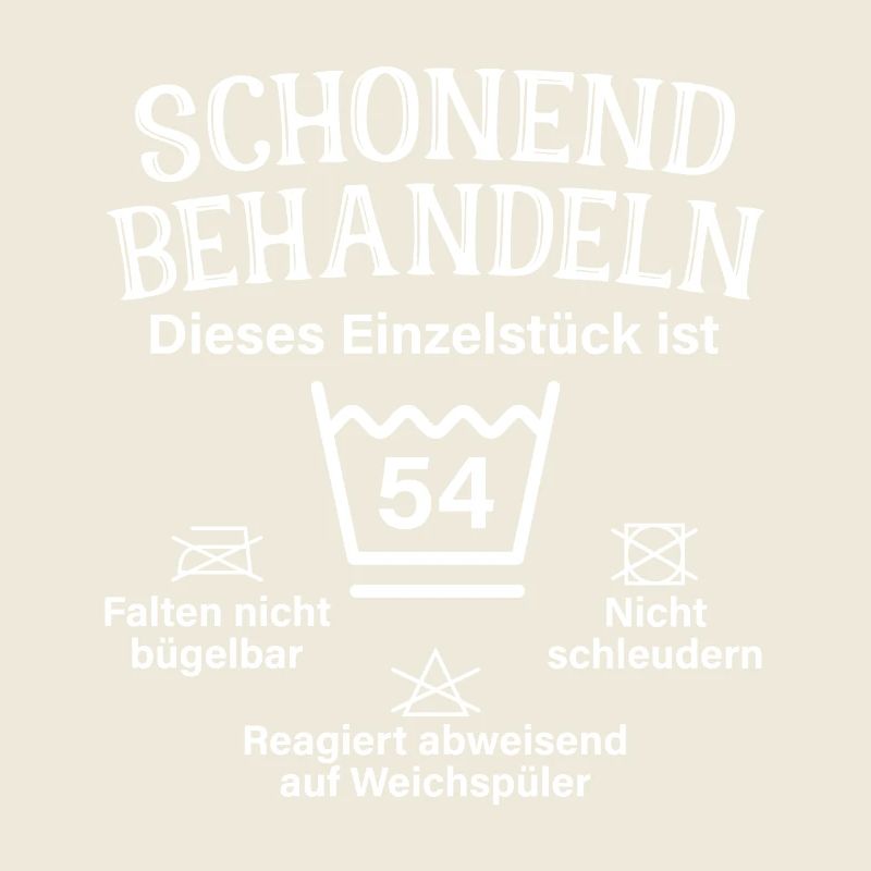 Schonend Behandeln 54. Geburtstag Einzelstück 54