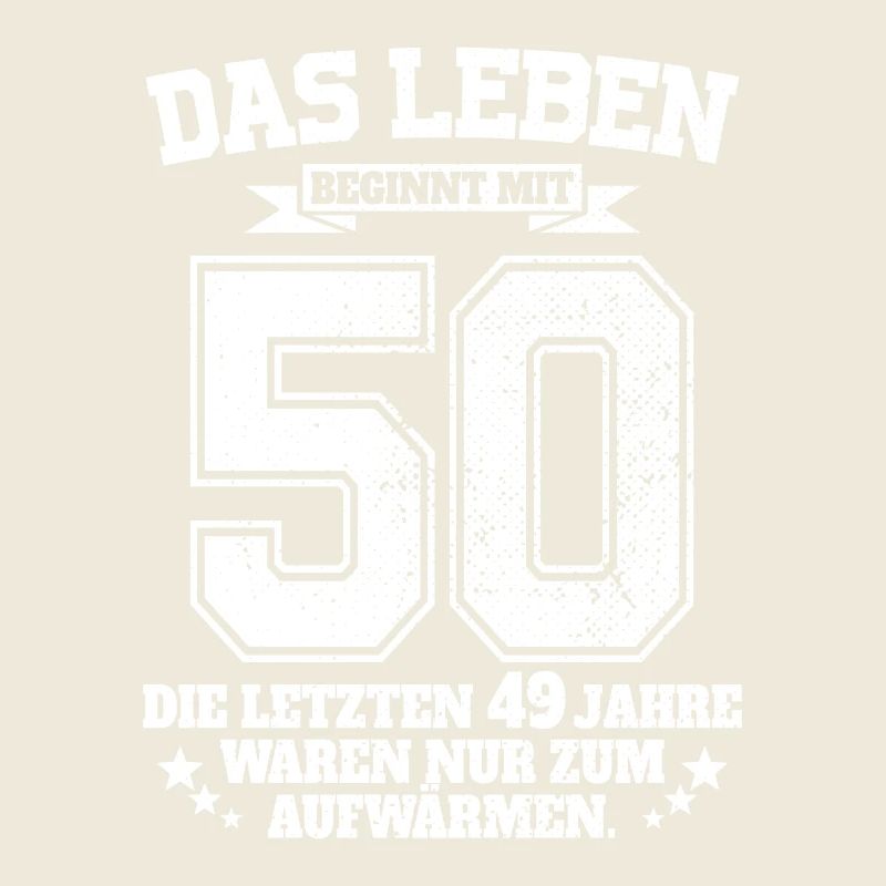 50. Geburtstag Das Leben Beginnt Mit 50 Jahren