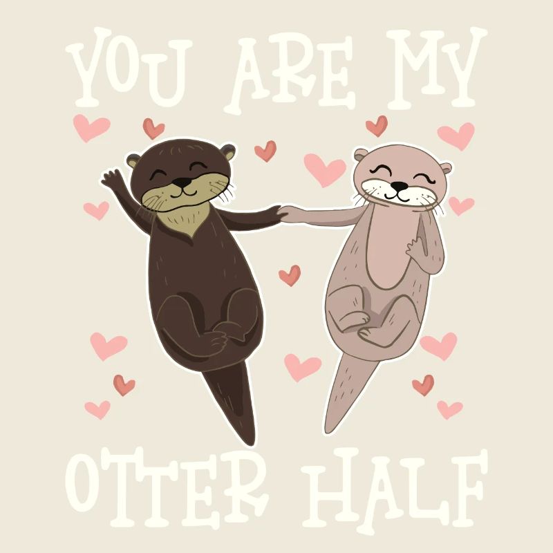 You Are My Otter Half Valentine's Day