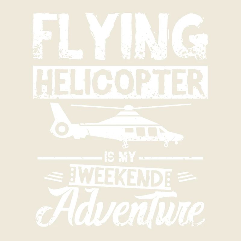 Flying helicopter is my weekend adventure
