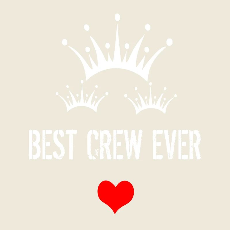 best Crew ever mit Krone und Herz