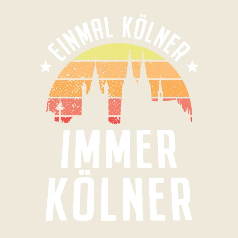 Köln Einmal Kölner Immer Kölner Karneval Kölsch