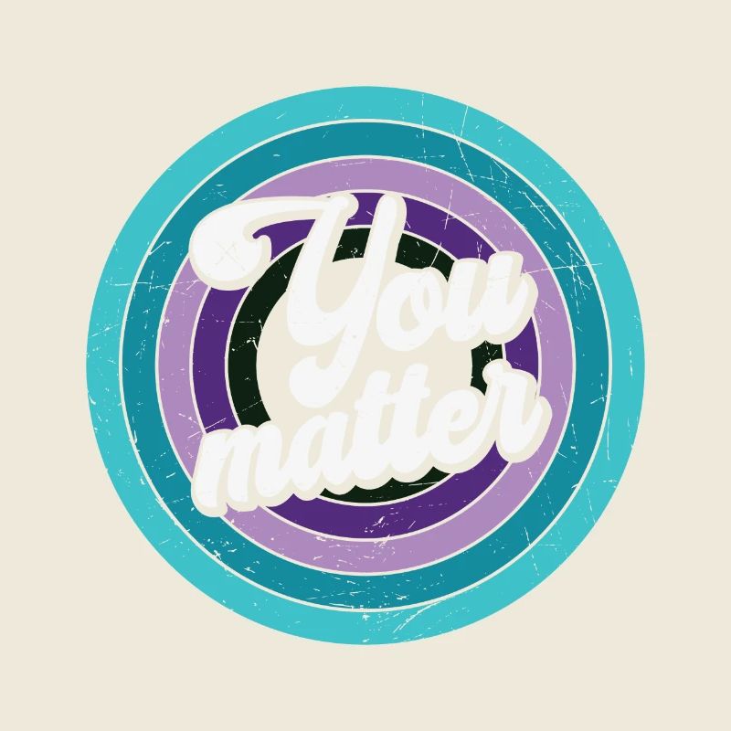 Vous êtes important - Vous comptez