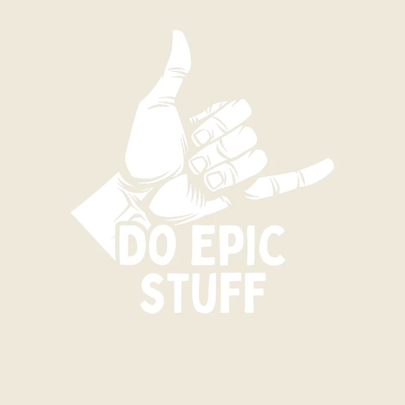 Do Epic Stuff Surfer Surfing Shaka Windsurfer Surf