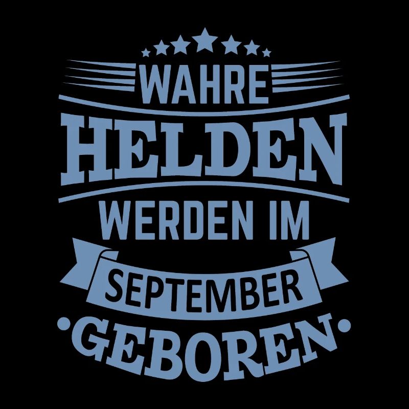 Wahre Helden werden im September geboren