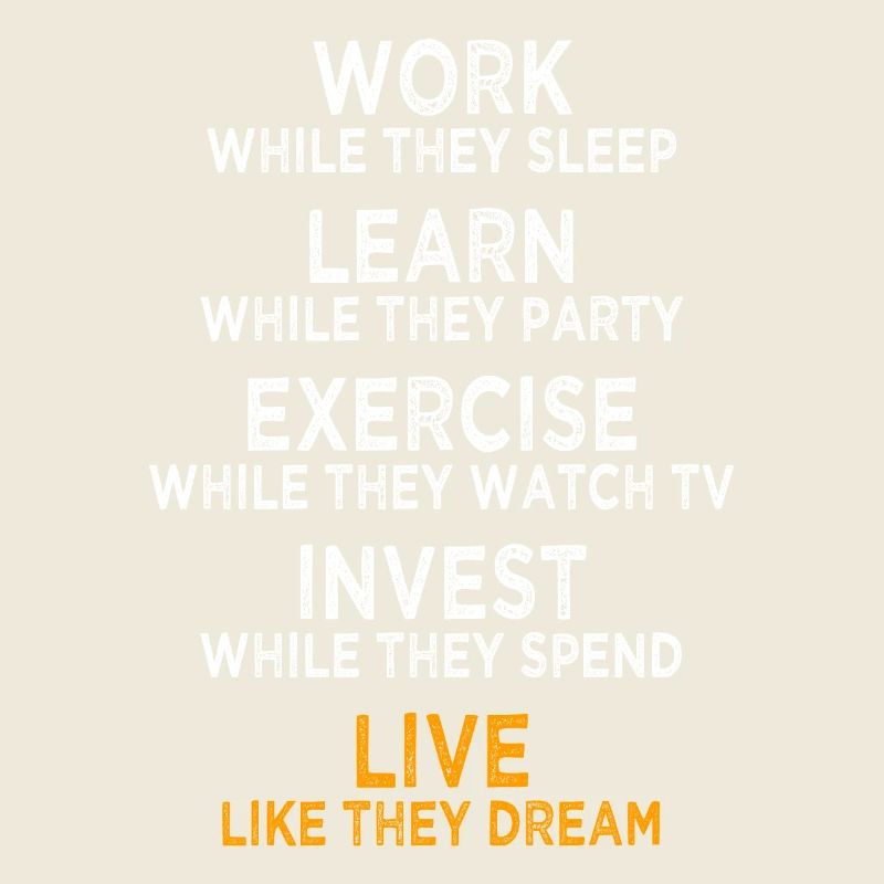 Work While They Sleep Saying Entrepreneur Success