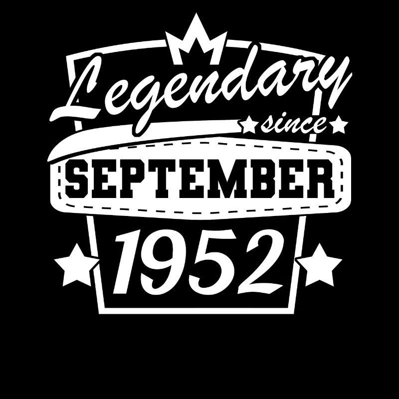 Legendary since September 1952 Retro Birthday