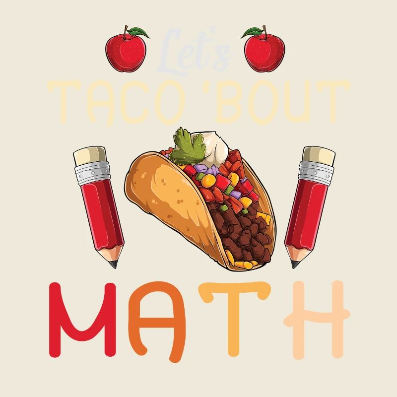 Let's Taco Bout Math Teacher