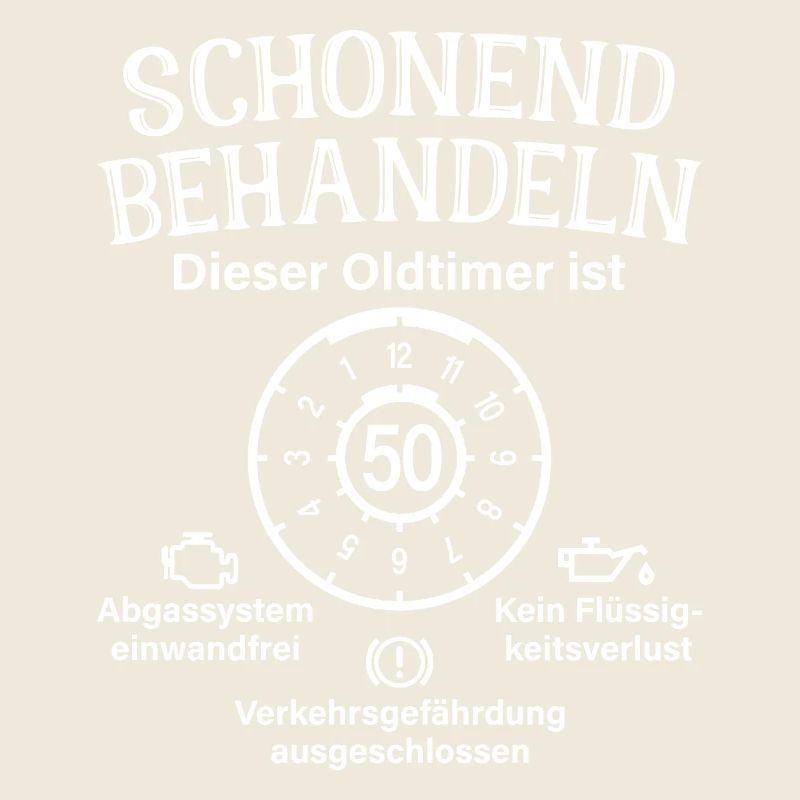 Oldtimer Ist 50 Schonend Behandeln 50. Geburtstag