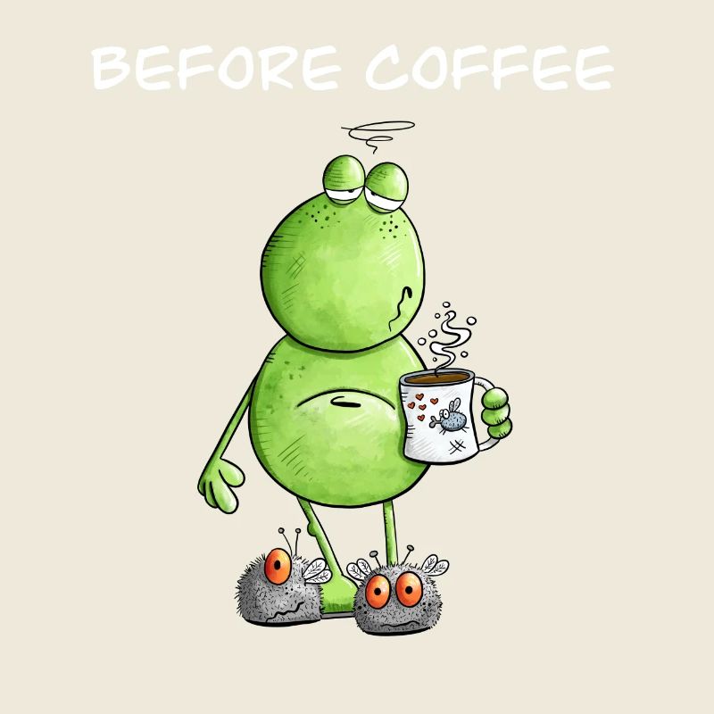 Before Coffee I Morning Grouch Frog I Coffee