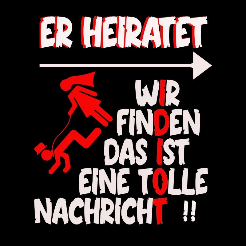 poltern Er heiratet wir finden das eine tolle nach