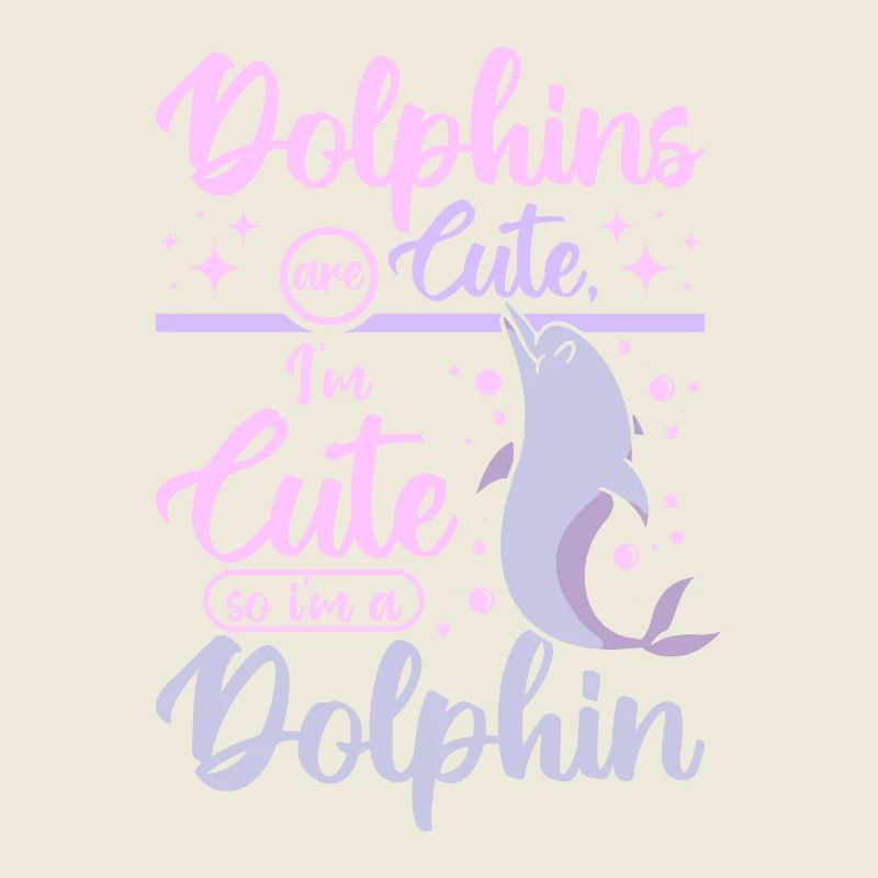 Les dauphins sont mignons je suis coupé donc je suis un dauphin