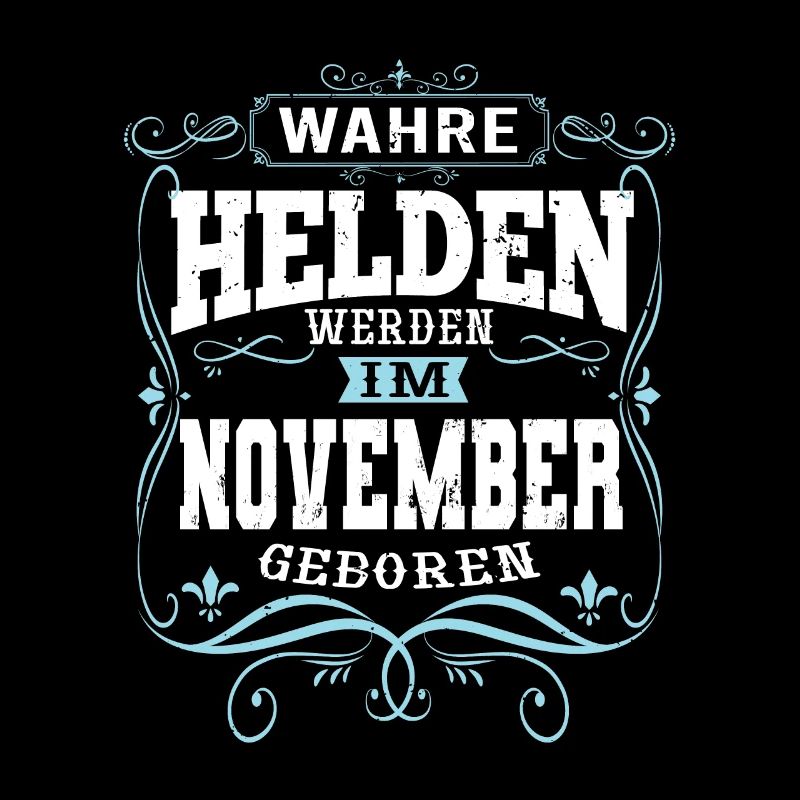 Wahre Helden werden im November geboren