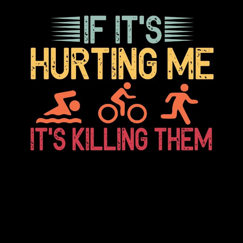 If It's Hurting Me It's Killing Them Tri
