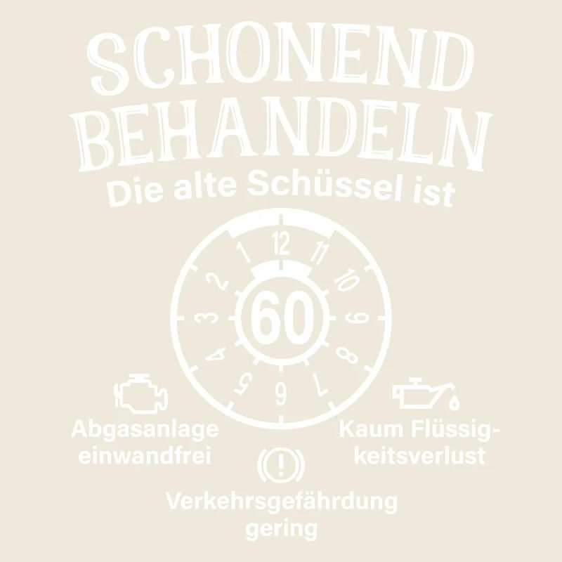 Schonend Behandeln 60. Geburtstag Alte Schüssel 60