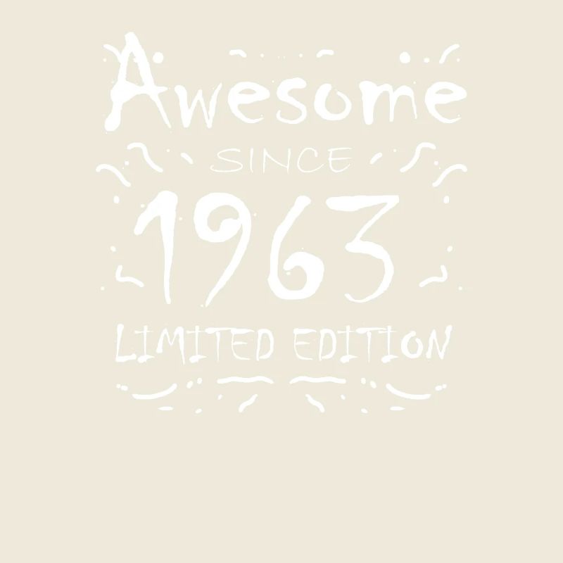 1963 - Born 1963 - Fantastic since 1963
