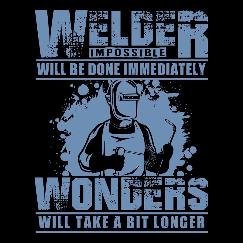 Schweißer Geschenkideen Unmögliches wird sofort