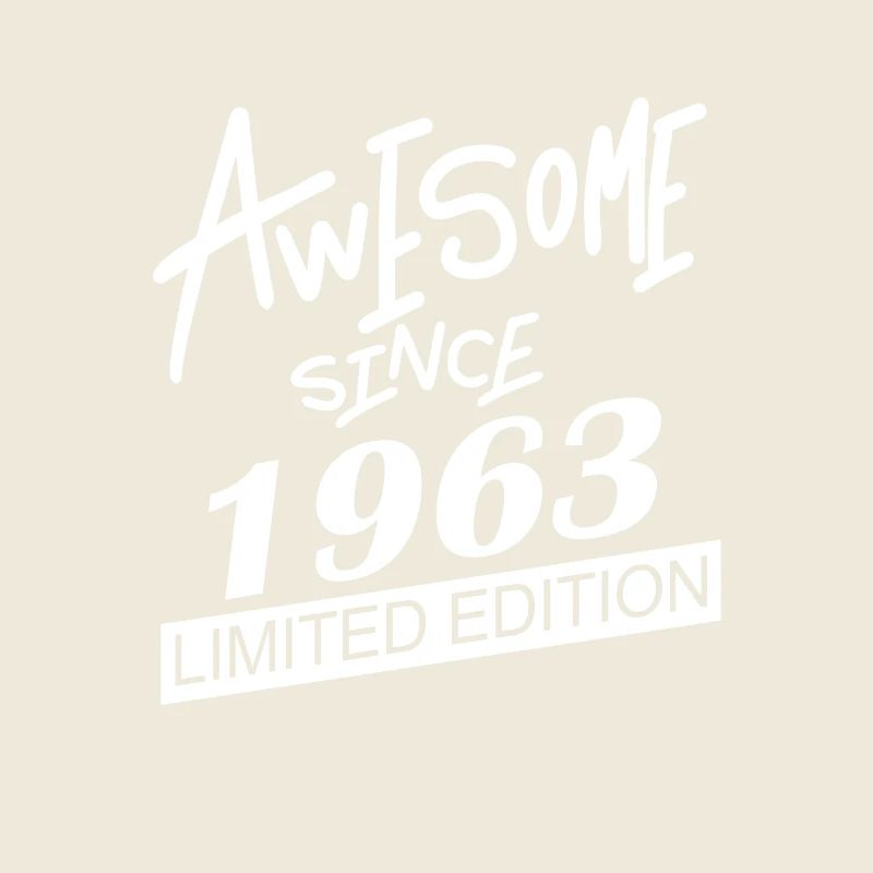 1963 - Born 1963 - Fantastic since 1963