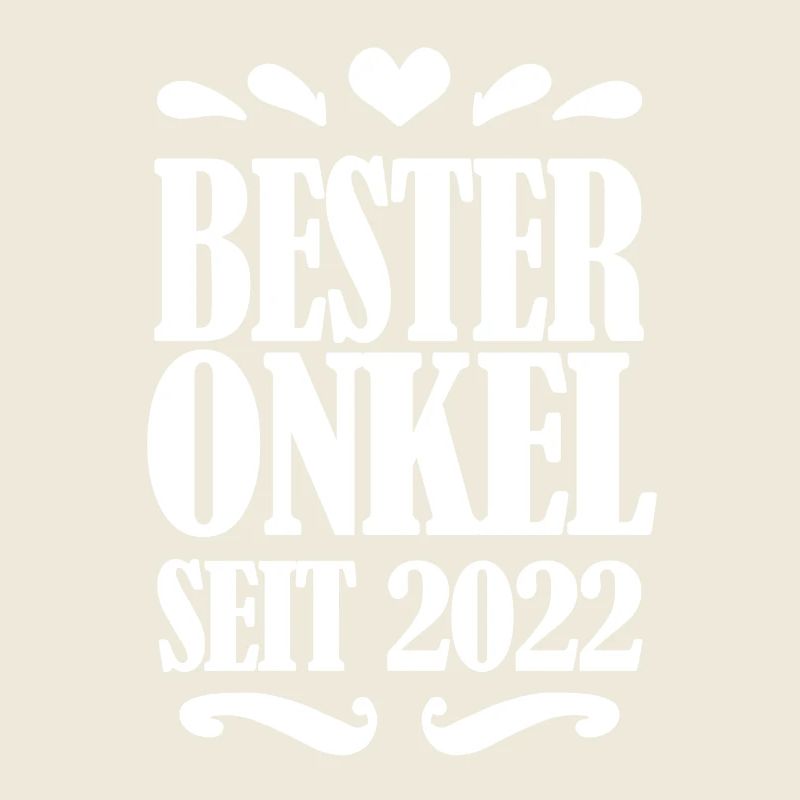 Bester Onkel seit 2022
