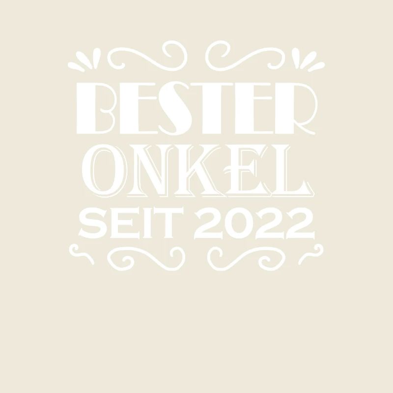 Bester Onkel seit 2022