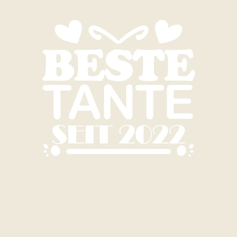 Beste Tante seit 2022