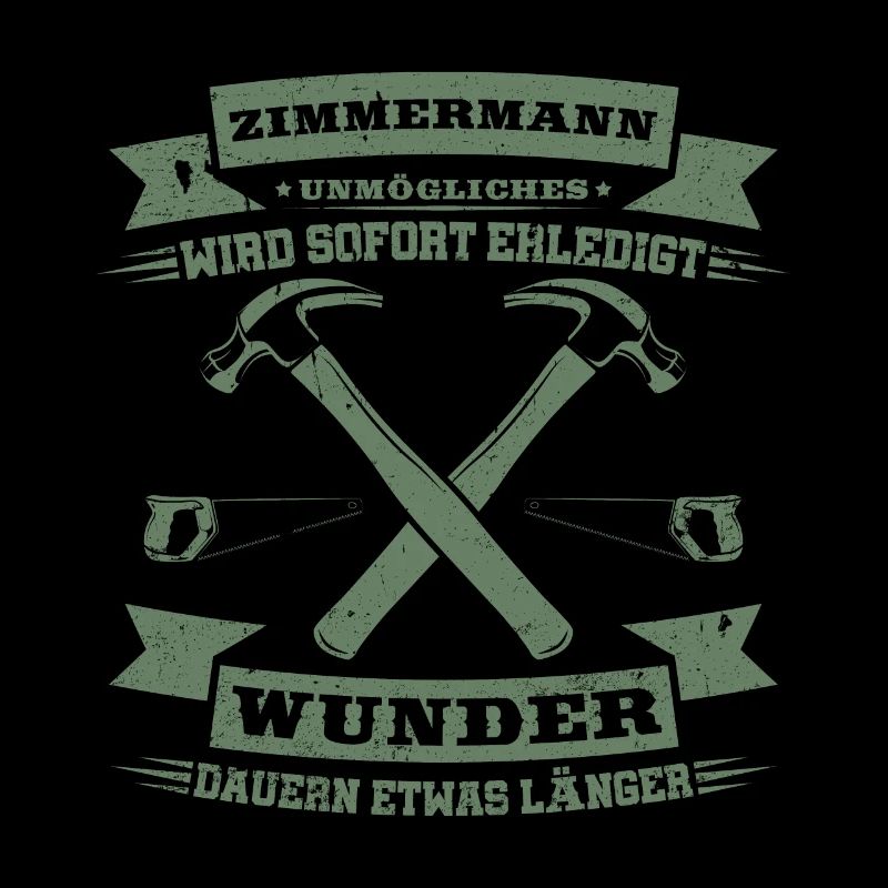 Zimmermann Unmögliches wird sofort erledigt