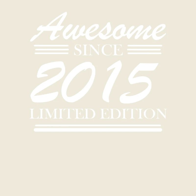 2015 - Vintage 2015 - Fantastic since 2015