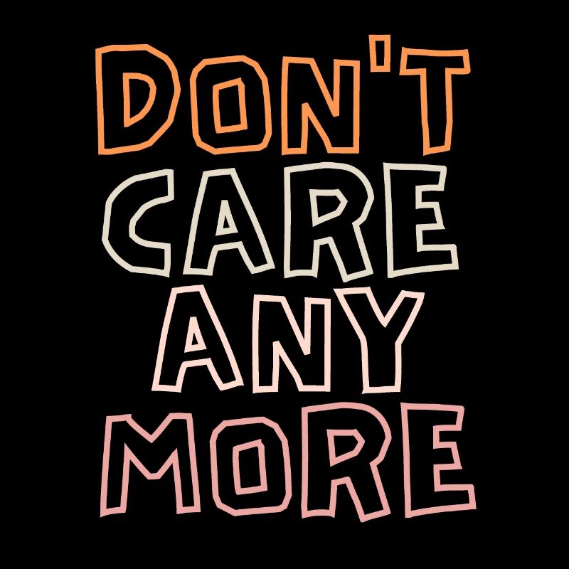 Sarcasm saying, frustration, introverted disillusionment