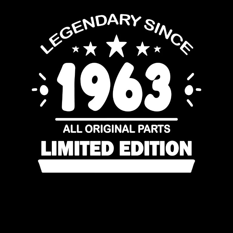 1963 - Born 1963 - Built in 1963