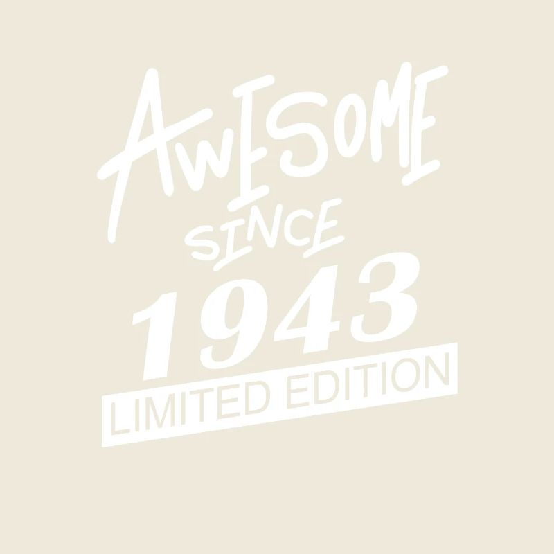 1943 - Born 1943 - Fantastic since 1943