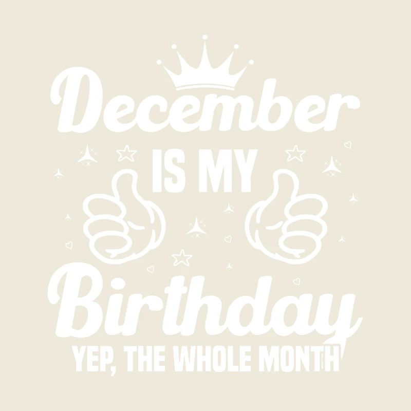 Décembre est le mois de mon anniversaire