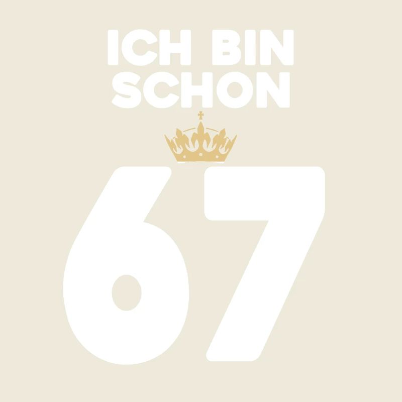 67. Geburtstag Geschenk - 67 Jahre mit Krone