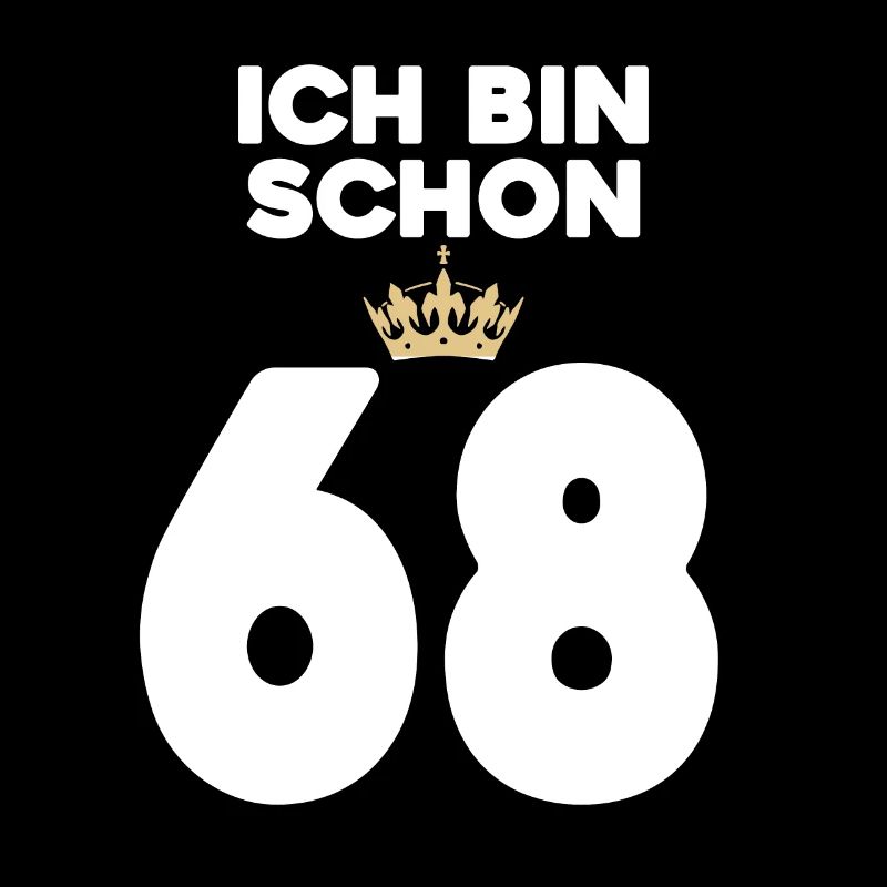 68. Geburtstag Geschenk - 68 Jahre mit Krone