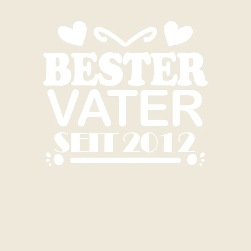 Bester Vater seit 2012