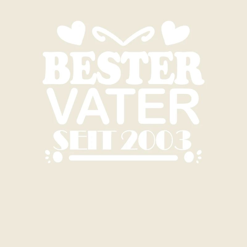 Bester Vater seit 2003