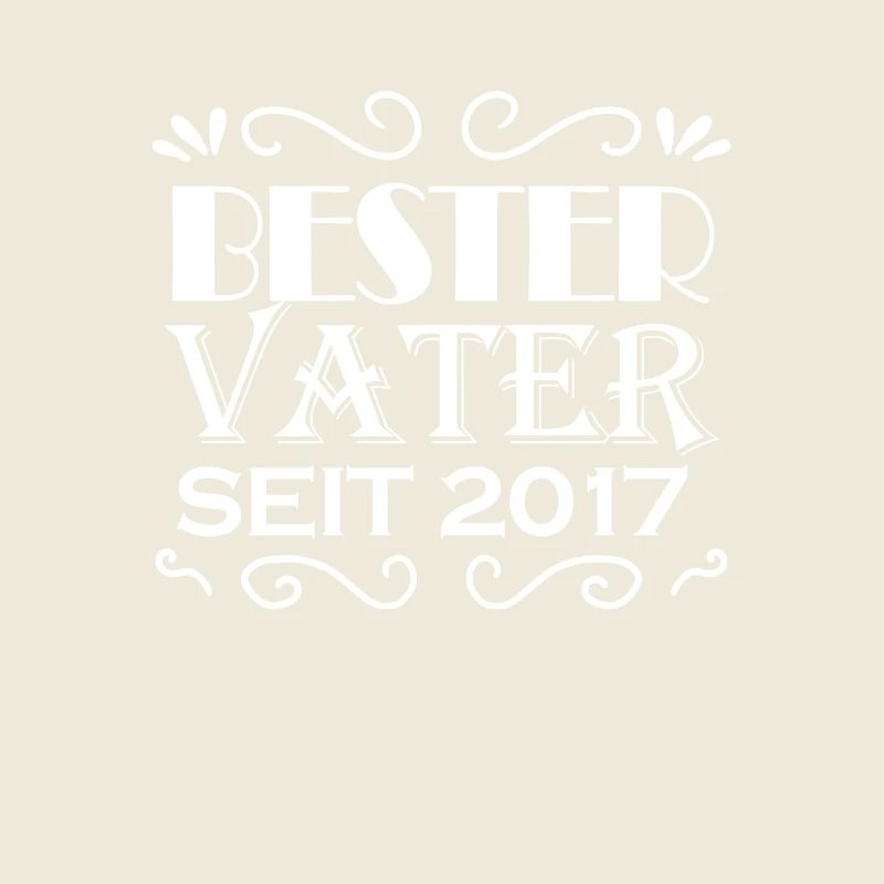 Bester Vater seit 2017