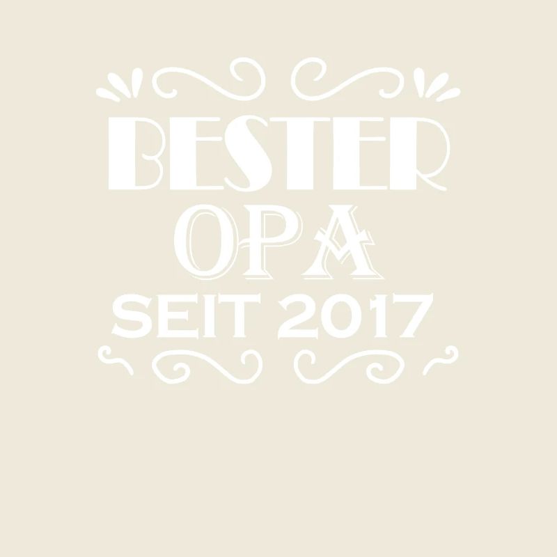Bester Opa seit 2017 - Opa Geschenkidee