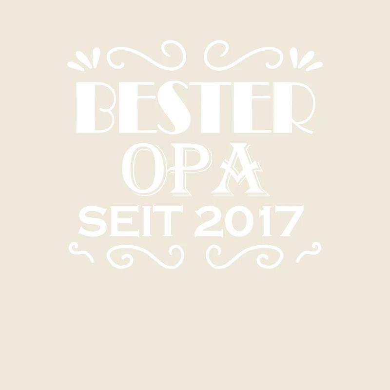 Bester Opa seit 2017 - Opa Geschenkidee