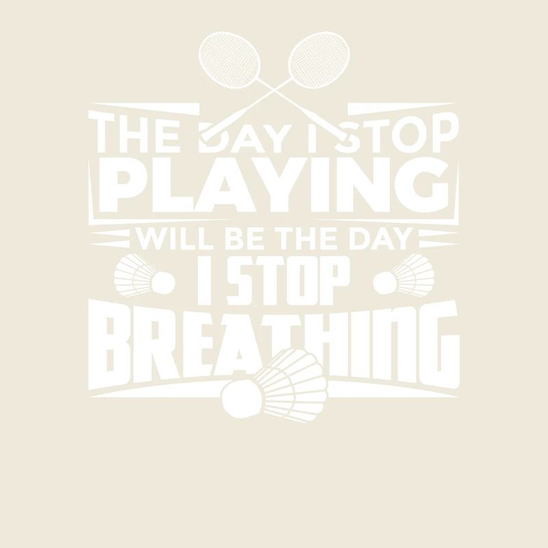 Funny badminton saying