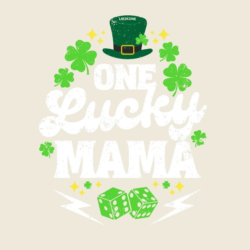 Saint Patrick One lucky mama