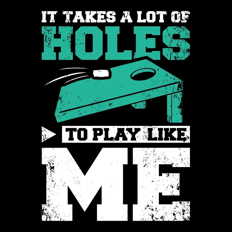 Je prends beaucoup de trous pour jouer au cornhole comme moi