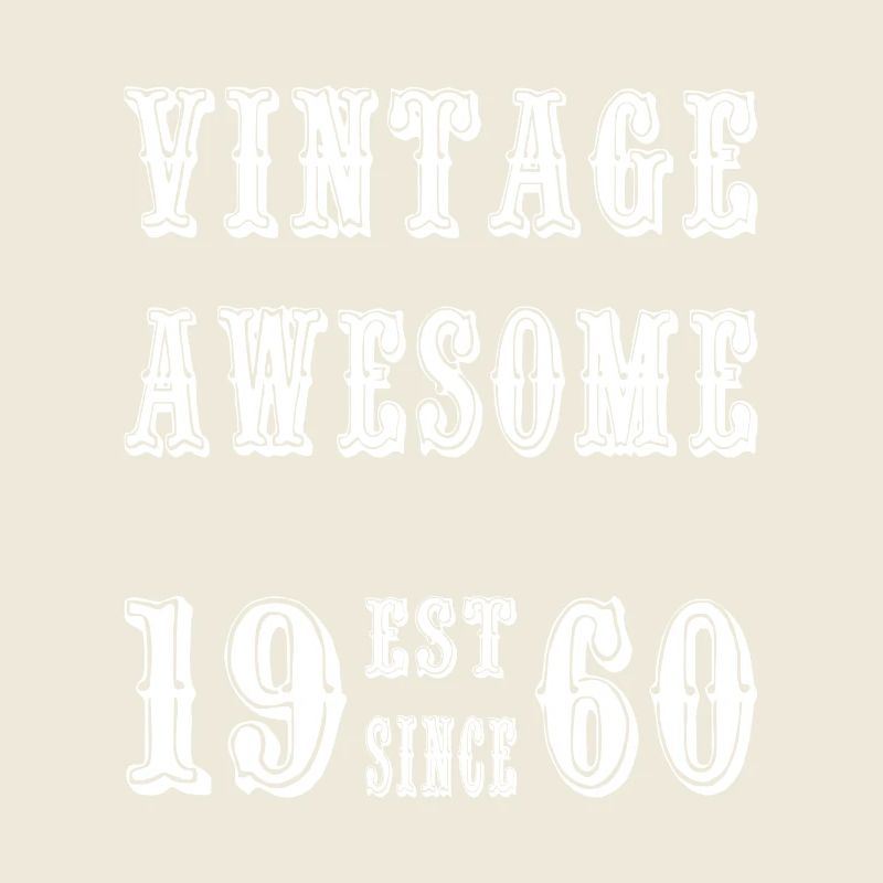 Vintage Awesome EST SINCE 1960 Birthday