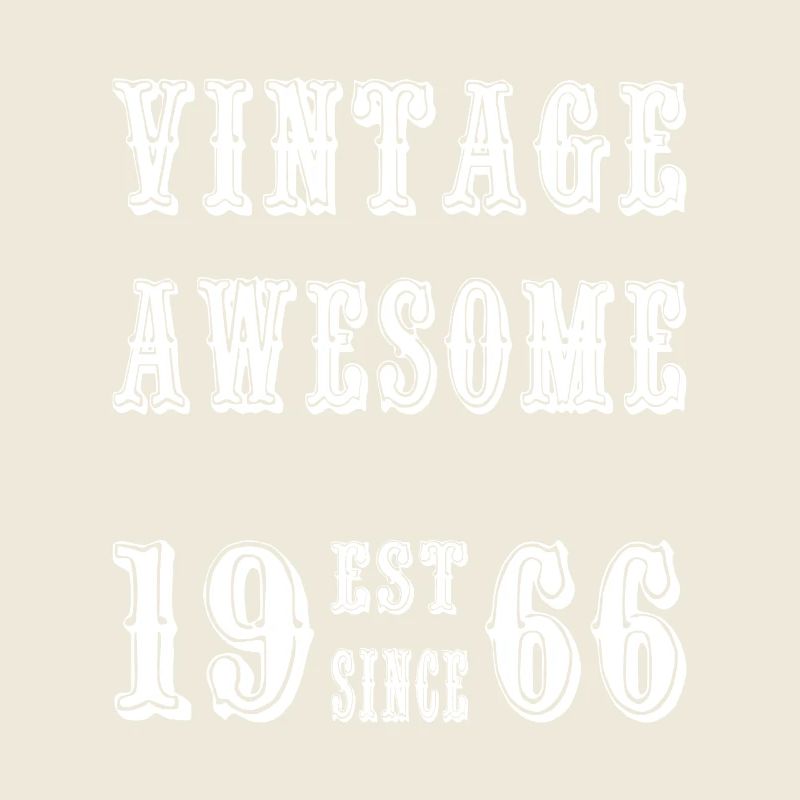 Vintage Awesome EST DEPUIS 1966 Anniversaire