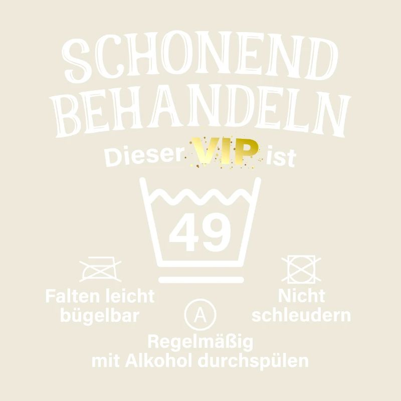 49. Geburtstag Schonend Behandeln 49 VIP ist 49