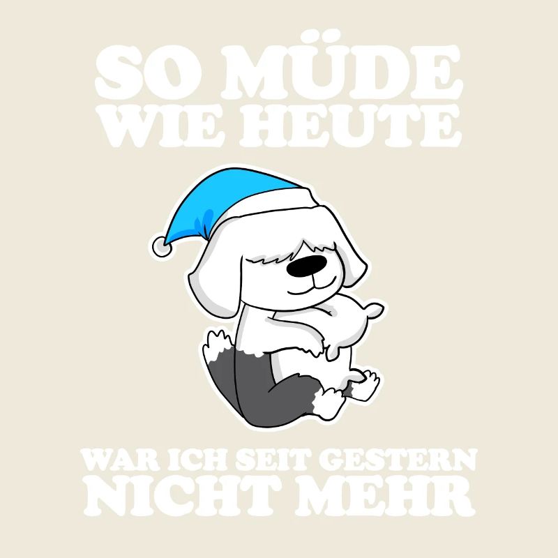 Müde Spruch lustig Schlafen Ausschlafen Faul